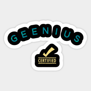 Certified geenius Sticker